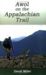 AWOL on the Appalachian Trail - David Miller