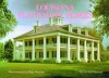 Louisiana Plantation Homes revised: A Return to Splendor - Lee Malone, Paul Malone