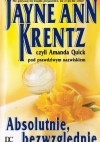 Absolutnie, bezwzględnie - Jayne Ann Krentz