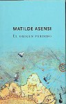 El Origen Perdido - Matilde Asensi