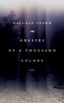 Grasses Of A Thousand Colours - Wallace Shawn