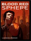 Blood Red Sphere - Lawrence Barker