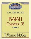 Thru the Bible Vol. 22: The Prophets (Isaiah 1-35): The Prophets (Isaiah 1-35) - J. Vernon McGee