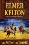 The Way of the Coyote (Texas Rangers) - Elmer Kelton