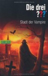 Die drei ???. Stadt der Vampire - Marco Sonnleitner