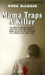 Mama Traps A Killer - Nora DeLoach