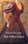 The Other Eden - Sarah Bryant