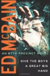 Give the Boys a Great Big Hand ( 87th Precinct #11) - Ed McBain