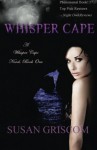 Whisper Cape (Book 1) - Susan Griscom