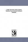 Castle Nowhere: Lake-Country Sketches - Constance Fenimore Woolson