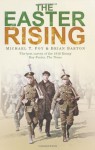 The Easter Rising - Michael T. Foy, Brian Barton