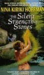 The Silent Strength Of Stones - Nina Kiriki Hoffman