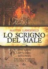 Lo scrigno del male - Martin Langfield, Laura Prandino