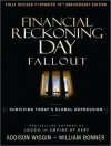 Financial Reckoning Day Fallout: Surviving Today's Global Depression - William Bonner, Addison Wiggin, Mel Foster