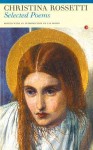 Selected Poems: Christina Rossetti - Christina Rossetti, C H Sisson