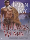 Red Hawk's Woman (Berkley Sensation) - Karen Kay