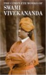 Complete Works of Swami Vivekananda (9 volume set) - Swami Vivekananda, Nivedita