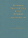 Settlement Pattern Studies in the Americas (Smithsonian Series in Ethnographic Inquiry) - Gary M. Feinman