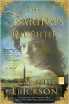 Tsarina's Daughter - Carolly Erickson