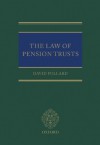 The Law of Pension Trusts - David Pollard