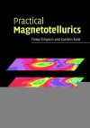 Practical Magnetotellurics - Karsten Bahr, Fiona Simpson