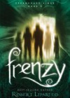 Frenzy (Dreamhouse Kings #6) - Robert Liparulo, Joshua Swanson