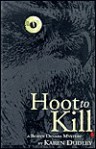 Hoot to Kill - Karen Dudley