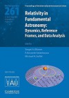 Relativity in Fundamental Astronomy: Dynamics, Reference Frames, and Data Analysis - Sergei A. Klioner, P. Kenneth Seidelmann, Michael H. Soffel