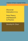 Discourse Intonation In L2: From Theory And Research To Practice (Language Learning And Language Teaching, V. 1) - Dorothy M. Chun