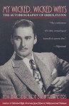 My Wicked, Wicked Ways: The Autobiography of Errol Flynn - Errol Flynn, Jeffrey Meyers