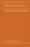 Organic Compounds of Sulphur, Selenium, and Tellurium - Royal Society of Chemistry, Royal Society of Chemistry