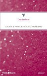 Mills & Boon : Dante's Honor-Bound Husband (The Dante Legacy) - Day Leclaire