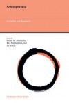 Schizophrenia: Evolution and Synthesis - Steven M. Silverstein, Bita Moghaddam, Til Wykes