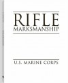 Rifle Marksmanship - United States Marine Corps