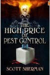 The High Price of Pest Control - Scott Sherman