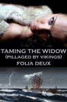 Taming the Widow (Pillaged by Vikings) - Folia Deux