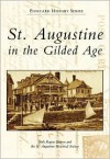 St. Augustine in the Gilded Age - Beth Rogero Bowen, St. Augustine Historical Society