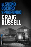 El sueño oscuro y profundo (Criminal (roca)) (Spanish Edition) - Craig Russell, Santiago del Rey