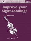 Improve Your Sight-Reading! Cello, Grade 4-5: A Workbook for Examinations - Paul Harris