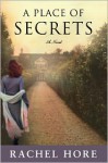 A Place of Secrets - Rachel Hore