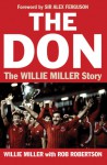 The Don: The Willie Miller Story - Willie Miller