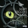 Flieh in die dunkle Nacht - Mary Higgins Clark