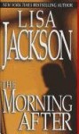 The Morning After - Lisa Jackson