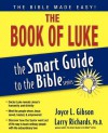 The Book of Luke (The Smart Guide to the Bible Series) - Joyce L. Gibson, Lawrence O. Richards