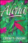 Aloha! - Chieko N. Okazaki