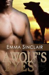 A Wolf's Eyes - Emma Sinclair