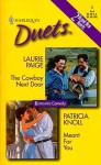 The Cowboy Next Door / Meant for You - Laurie Paige, Patricia Knoll