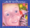 An Elf for Christmas - Michael Garland