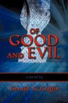 Of Good and Evil - Gerald G. Griffin