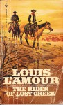 The Rider of Lost Creek - Louis L'Amour